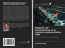 Couverture de Adopción del benchmarking en la industria automovilística india