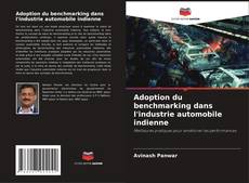 Capa do livro de Adoption du benchmarking dans l'industrie automobile indienne 