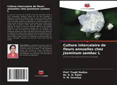 Culture intercalaire de fleurs annuelles chez Jasminum sambac L kitap kapağı