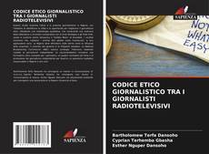 CODICE ETICO GIORNALISTICO TRA I GIORNALISTI RADIOTELEVISIVI kitap kapağı