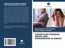 Capa do livro de CHRISTLICHE ETHISCHE WERTE UND EHEPROBLEME IN GBOKO 