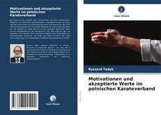 Buchcover von Motivationen und akzeptierte Werte im polnischen Karateverband