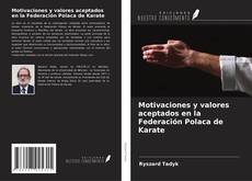 Couverture de Motivaciones y valores aceptados en la Federación Polaca de Karate