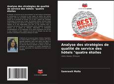 Analyse des stratégies de qualité de service des hôtels "quatre étoiles kitap kapağı