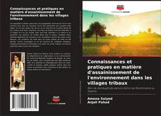 Capa do livro de Connaissances et pratiques en matière d'assainissement de l'environnement dans les villages tribaux 