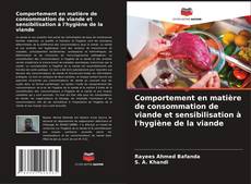 Comportement en matière de consommation de viande et sensibilisation à l'hygiène de la viande kitap kapağı