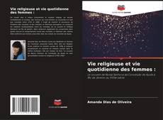 Capa do livro de Vie religieuse et vie quotidienne des femmes : 