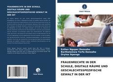 Capa do livro de FRAUENRECHTE IN DER SCHULE, DIGITALE RÄUME UND GESCHLECHTSSPEZIFISCHE GEWALT IN DER IKT 