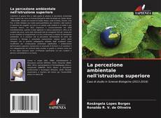 Capa do livro de La percezione ambientale nell'istruzione superiore 