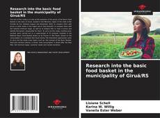 Copertina di Research into the basic food basket in the municipality of Giruá/RS