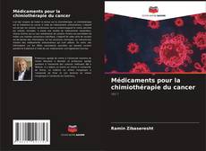 Médicaments pour la chimiothérapie du cancer kitap kapağı