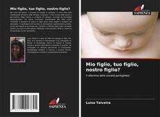 Buchcover von Mio figlio, tuo figlio, nostro figlio?