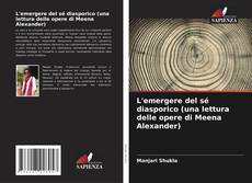 Capa do livro de L'emergere del sé diasporico (una lettura delle opere di Meena Alexander) 