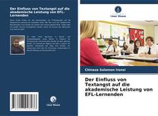 Capa do livro de Der Einfluss von Textangst auf die akademische Leistung von EFL-Lernenden 