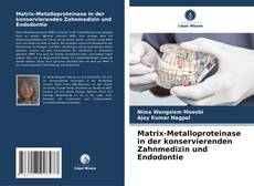 Capa do livro de Matrix-Metalloproteinase in der konservierenden Zahnmedizin und Endodontie 