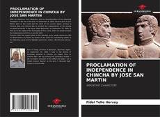 Buchcover von PROCLAMATION OF INDEPENDENCE IN CHINCHA BY JOSE SAN MARTIN