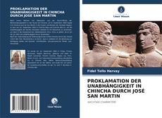 Buchcover von PROKLAMATION DER UNABHÄNGIGKEIT IN CHINCHA DURCH JOSÉ SAN MARTIN