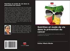 Couverture de Nutrition et mode de vie dans la prévention du cancer