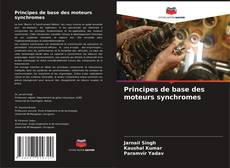 Principes de base des moteurs synchromes kitap kapağı