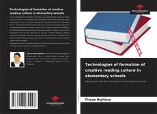 Buchcover von Technologies of formation of creative reading culture in elementary schools