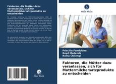 Buchcover von Faktoren, die Mütter dazu veranlassen, sich für Muttermilchersatzprodukte zu entscheiden