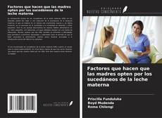 Couverture de Factores que hacen que las madres opten por los sucedáneos de la leche materna