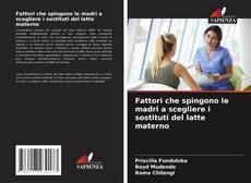 Buchcover von Fattori che spingono le madri a scegliere i sostituti del latte materno