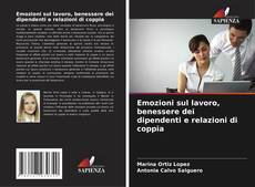 Buchcover von Emozioni sul lavoro, benessere dei dipendenti e relazioni di coppia