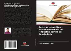 Capa do livro de Système de gestion environnementale de l'industrie textile au Bangladesh 