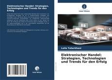 Buchcover von Elektronischer Handel: Strategien, Technologien und Trends für den Erfolg