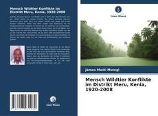 Capa do livro de Mensch Wildtier Konflikte im Distrikt Meru, Kenia, 1920-2008 