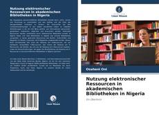 Buchcover von Nutzung elektronischer Ressourcen in akademischen Bibliotheken in Nigeria