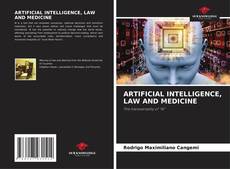 Buchcover von ARTIFICIAL INTELLIGENCE, LAW AND MEDICINE
