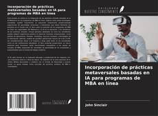 Couverture de Incorporación de prácticas metaversales basadas en IA para programas de MBA en línea