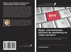 Portada del libro de Blogs: ¿herramientas eficaces de marketing en redes sociales?