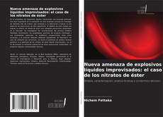 Couverture de Nueva amenaza de explosivos líquidos improvisados: el caso de los nitratos de éster