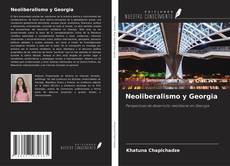 Couverture de Neoliberalismo y Georgia