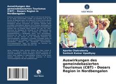 Borítókép a  Auswirkungen des gemeindebasierten Tourismus (CBT) - Dooars Region in Nordbengalen - hoz