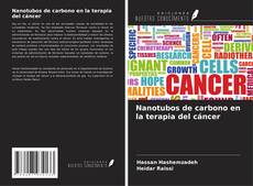 Couverture de Nanotubos de carbono en la terapia del cáncer