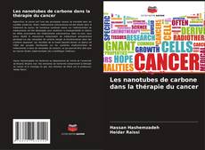 Les nanotubes de carbone dans la thérapie du cancer kitap kapağı