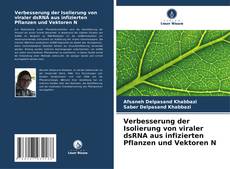 Capa do livro de Verbesserung der Isolierung von viraler dsRNA aus infizierten Pflanzen und Vektoren N 