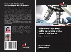 Buchcover von Immunoistochimica nella patologia della testa e del collo