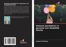 Buchcover von Sintomi psichiatrici in persone con disabilità fisiche