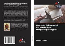 Buchcover von Gestione della qualità del servizio nel trasporto passeggeri