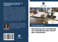 Buchcover von Bewertung der Verletzung von Schülerrechten durch den Schulleiter