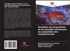 Variables de formulation et de procédé influençant les propriétés des nanoparticules kitap kapağı