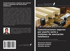 Couverture de Comunicaciones seguras por puerto serie y sistemas de marcación telefónica