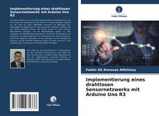 Buchcover von Implementierung eines drahtlosen Sensornetzwerks mit Arduino Uno R3