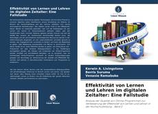 Buchcover von Effektivität von Lernen und Lehren im digitalen Zeitalter: Eine Fallstudie