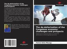 Copertina di The de-dollarization of the Congolese economy: challenges and prospects